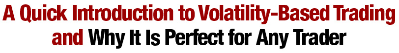 Volatility Factor EA: A quick introduction to market impulse trading and why it is perfect for any trader Volatility Factor EA